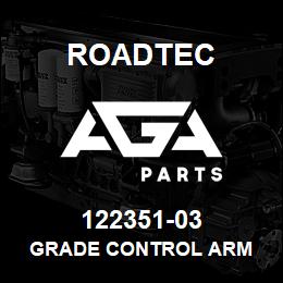 122351-03 Roadtec GRADE CONTROL ARM | AGA Parts