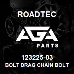 123225-03 Roadtec BOLT DRAG CHAIN BOLT 1-8 UNC GR8 | AGA Parts