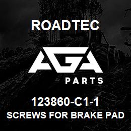 123860-C1-1 Roadtec SCREWS FOR BRAKE PAD | AGA Parts