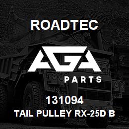 131094 Roadtec TAIL PULLEY RX-25D BEGIN SER # 219 | AGA Parts
