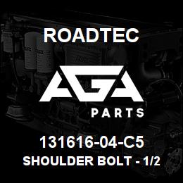 131616-04-C5 Roadtec SHOULDER BOLT - 1/2 X 1 1/2 | AGA Parts
