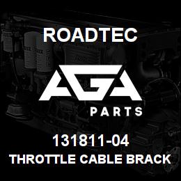 131811-04 Roadtec THROTTLE CABLE BRACKET | AGA Parts