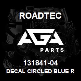 131841-04 Roadtec DECAL CIRCLED BLUE R (3/4" HIGH) | AGA Parts