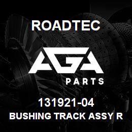 131921-04 Roadtec BUSHING TRACK ASSY RX-60B | AGA Parts