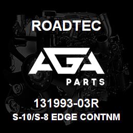 131993-03R Roadtec S-10/S-8 EDGE CONTNMT ENDG. SKI WE | AGA Parts