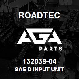 132038-04 Roadtec SAE D INPUT UNIT | AGA Parts