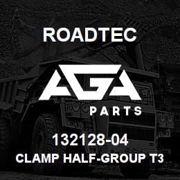 132128-04 Roadtec CLAMP HALF-GROUP T3 X 3/4 DIA. | AGA Parts