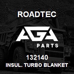 132140 Roadtec INSUL. TURBO BLANKET KIT CAT 3412 | AGA Parts