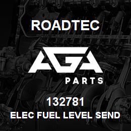132781 Roadtec ELEC FUEL LEVEL SENDER | AGA Parts