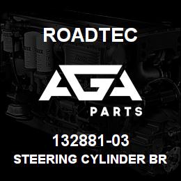 132881-03 Roadtec STEERING CYLINDER BRACKET WELDMENT | AGA Parts