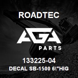 133225-04 Roadtec DECAL SB-1500 6"HIGH LETTERS | AGA Parts