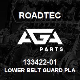 133422-01 Roadtec LOWER BELT GUARD PLATE | AGA Parts
