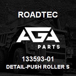 133593-01 Roadtec DETAIL-PUSH ROLLER SHAFT | AGA Parts
