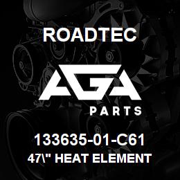 133635-01-C61 Roadtec 47" HEAT ELEMENT | AGA Parts