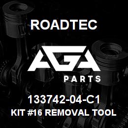 133742-04-C1 Roadtec KIT #16 REMOVAL TOOL | AGA Parts