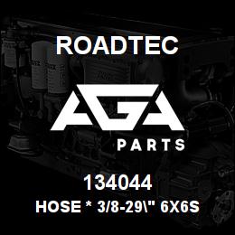 134044 Roadtec HOSE * 3/8-29" 6X6ST-6X8ST | AGA Parts