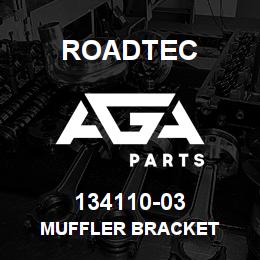 134110-03 Roadtec MUFFLER BRACKET | AGA Parts