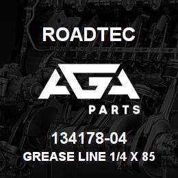 134178-04 Roadtec GREASE LINE 1/4 X 85" FLEX | AGA Parts