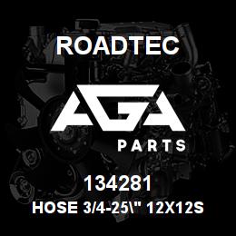 134281 Roadtec HOSE 3/4-25" 12X12ST-12X1290 | AGA Parts