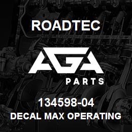 134598-04 Roadtec DECAL MAX OPERATING TIME | AGA Parts