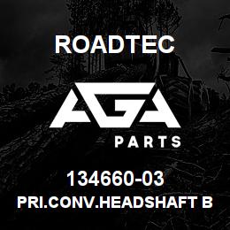 134660-03 Roadtec PRI.CONV.HEADSHAFT BEARING SUB-ASSY | AGA Parts