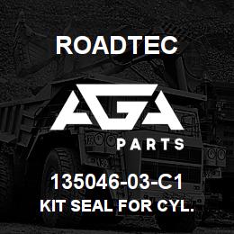 135046-03-C1 Roadtec KIT SEAL FOR CYL. | AGA Parts