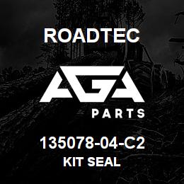 135078-04-C2 Roadtec KIT SEAL | AGA Parts
