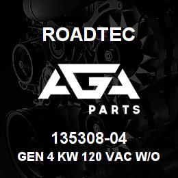 135308-04 Roadtec GEN 4 KW 120 VAC W/O FLOW CONTROL | AGA Parts