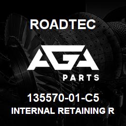 135570-01-C5 Roadtec INTERNAL RETAINING RING | AGA Parts