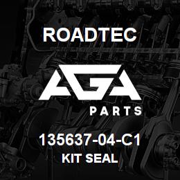 135637-04-C1 Roadtec KIT SEAL | AGA Parts