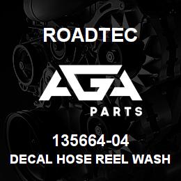 135664-04 Roadtec DECAL HOSE REEL WASHDOWN | AGA Parts