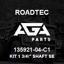 135921-04-C1 Roadtec KIT 1 3/4" SHAFT SEAL KIT | AGA Parts