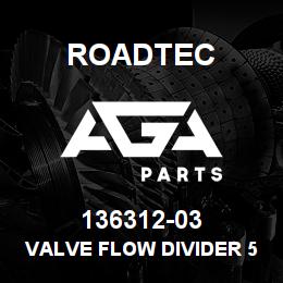 136312-03 Roadtec VALVE FLOW DIVIDER 50/50 SPLIT | AGA Parts