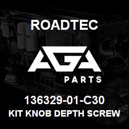 136329-01-C30 Roadtec KIT KNOB DEPTH SCREW | AGA Parts