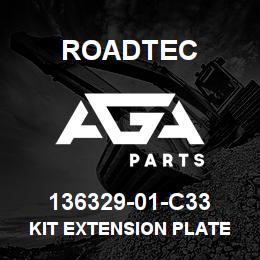 136329-01-C33 Roadtec KIT EXTENSION PLATE | AGA Parts