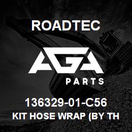 136329-01-C56 Roadtec KIT HOSE WRAP (BY THE FOOT) | AGA Parts
