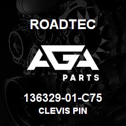 136329-01-C75 Roadtec CLEVIS PIN | AGA Parts