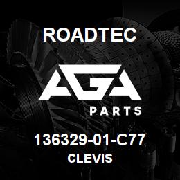 136329-01-C77 Roadtec CLEVIS | AGA Parts