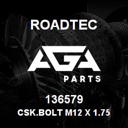 136579 Roadtec CSK.BOLT M12 X 1.75 X 35 8.8 | AGA Parts