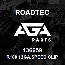 136659 Roadtec R100 12GA.SPEED CLIPS MS.{GALV.} | AGA Parts