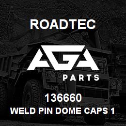 136660 Roadtec WELD PIN DOME CAPS 12 GA. | AGA Parts
