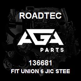 136681 Roadtec FIT UNION 6 JIC STEEL | AGA Parts