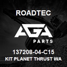 137208-04-C15 Roadtec KIT PLANET THRUST WASHER | AGA Parts
