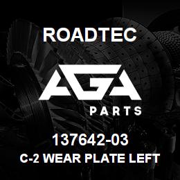 137642-03 Roadtec C-2 WEAR PLATE LEFT CENTER | AGA Parts