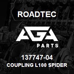 137747-04 Roadtec COUPLING L100 SPIDER | AGA Parts