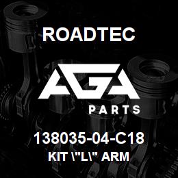 138035-04-C18 Roadtec KIT "L" ARM | AGA Parts