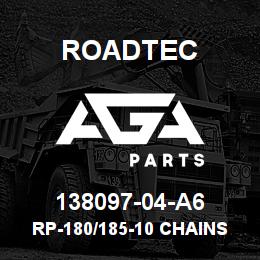 138097-04-A6 Roadtec RP-180/185-10 CHAINS SN 148/111 UP | AGA Parts