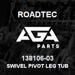 138106-03 Roadtec SWIVEL PIVOT LEG TUBE BUSHING | AGA Parts