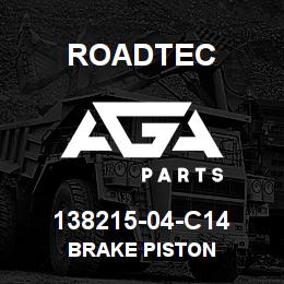 138215-04-C14 Roadtec BRAKE PISTON | AGA Parts