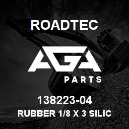 138223-04 Roadtec RUBBER 1/8 X 3 SILICONE SPONGE | AGA Parts